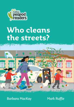 Who Cleans the Streets? de Barbara Mackay