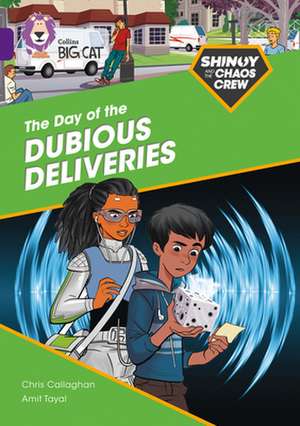 Shinoy and the Chaos Crew: The Day of the Dubious Deliveries de Chris Callaghan