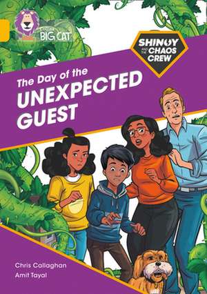 Shinoy and the Chaos Crew: The Day of the Unexpected Guest de Chris Callaghan