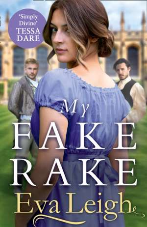 Leigh, E: My Fake Rake de Eva Leigh