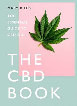 THE CBD BOOK de Mary Biles