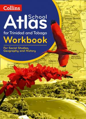 Collins Maps: Collins School Atlas for Trinidad and Tobago de Collins Maps