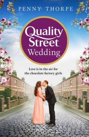 Thorpe, P: The Quality Street Wedding