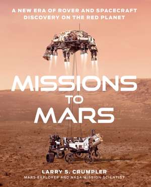 Crumpler, L: Missions to Mars de Larry Crumpler