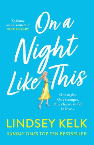 On a Night Like This de Lindsey Kelk