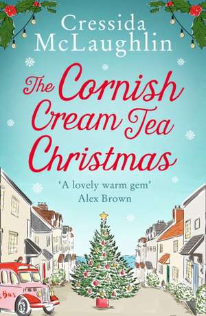 The Cornish Cream Tea Christmas de Cressida Mclaughlin