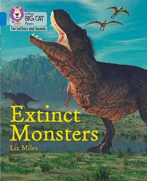 Extinct Monsters de Liz Miles