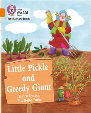 Little Pickle and Greedy Giant de Helen Dineen