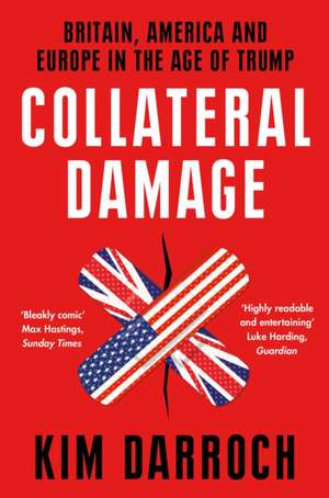 COLLATERAL DAMAGE PB de Kim Darroch