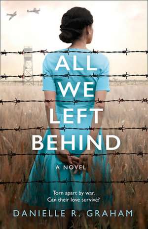 All We Left Behind de Danielle R. Graham