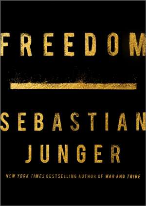 Freedom de Sebastian Junger