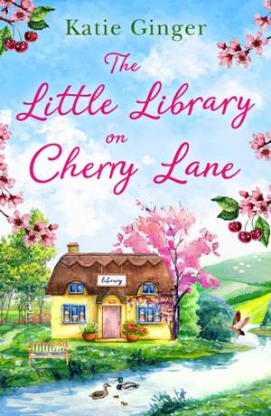 The Little Library on Cherry Lane de Katie Ginger