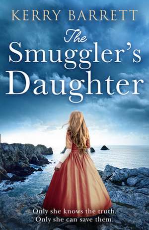 The Smuggler's Daughter de Kerry Barrett