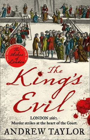 The King's Evil de Andrew Taylor