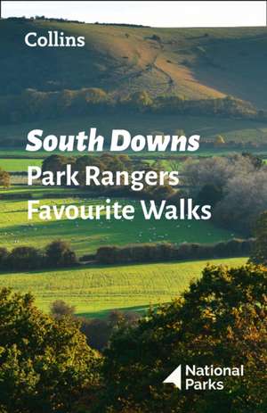 South Downs Park Rangers Favourite Walks de National Parks Uk