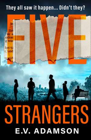 Adamson, E: Five Strangers de E. V. Adamson