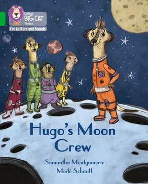 Hugo's Moon Crew de Samantha Montgomerie