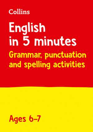 Collins English in 5 Minutes - Grammar, Punctuation and Spelling Activities Ages 6-7 de Collins Uk