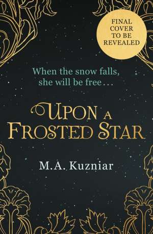 Upon a Frosted Star de M a Kuzniar