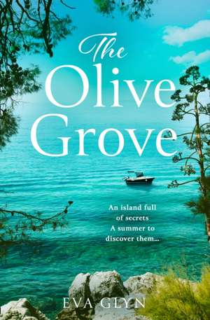 The Olive Grove de Eva Glyn