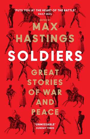 Soldiers de Max Hastings