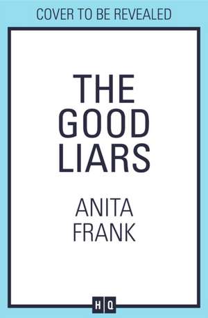 The Good Liars de Anita Frank