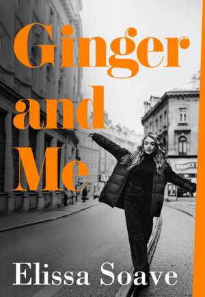 Ginger and Me de Elissa Soave