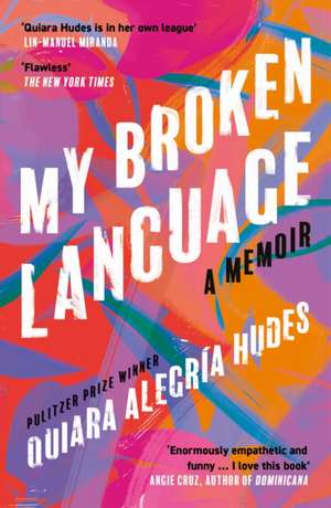 My Broken Language de Quiara Alegria Hudes