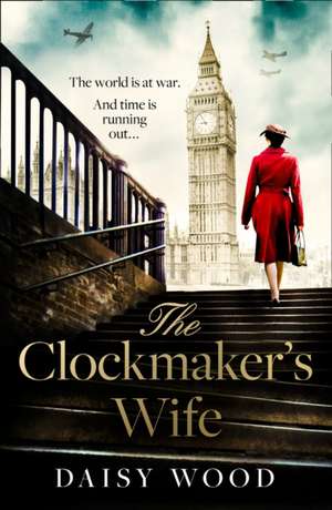 Wood, D: The Clockmaker's Wife de Daisy Wood