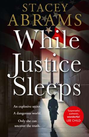 Abrams, S: While Justice Sleeps