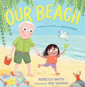 Smith, R: Our Beach de Rebecca Smith