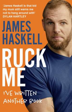 Ruck Me de James Haskell