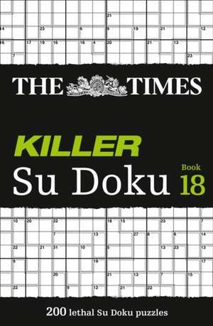 The Times Killer Su Doku Book 18 de The Times Mind Games