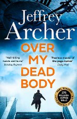 Over My Dead Body de Jeffrey Archer