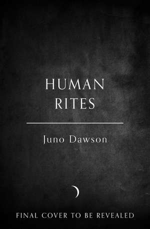 Human Rites de Juno Dawson