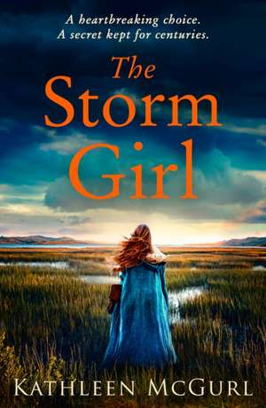 The Storm Girl de Kathleen Mcgurl