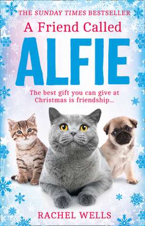 A Friend Called Alfie de Rachel Wells