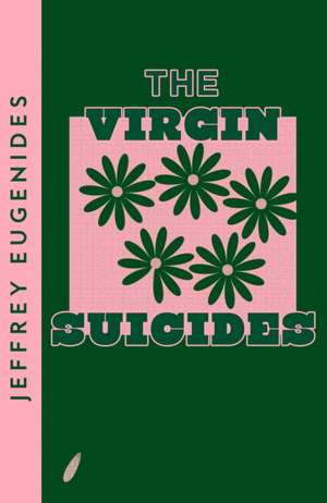 The Virgin Suicides de Jeffrey Eugenides