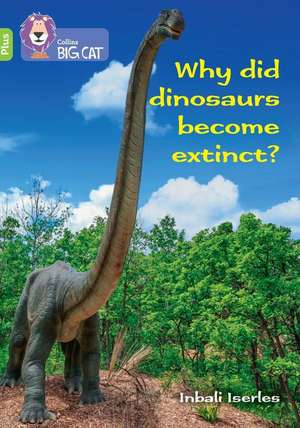 Llewellyn, C: Why did dinosaurs become extinct? de Claire Llewellyn