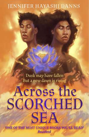 Across the Scorched Sea de Jennifer Hayashi Danns