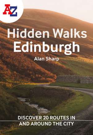 A -Z Edinburgh Hidden Walks de Alan Sharp