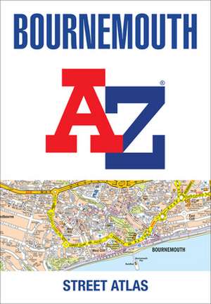 Bournemouth A-Z Street Atlas de A-Z Maps