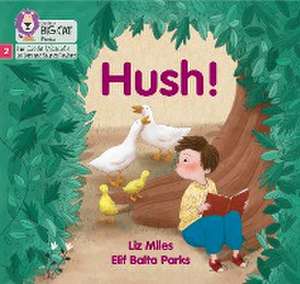 Hush! de Liz Miles