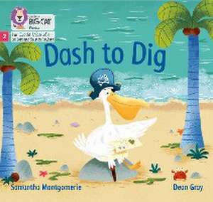 Dash to Dig de Samantha Montgomerie