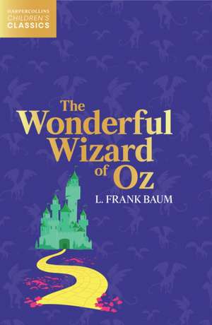 The Wonderful Wizard of Oz de L Frank Baum