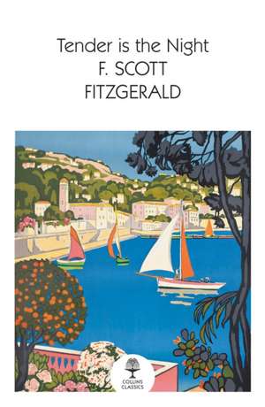 TENDER IS NIGHT_CLASSICS PB de F. Scott Fitzgerald