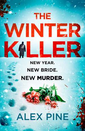 The Winter Killer de Alex Pine