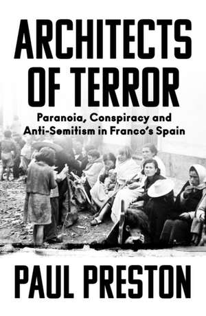 Architects of Terror de Paul Preston