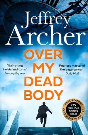 Over My Dead Body de Jeffrey Archer