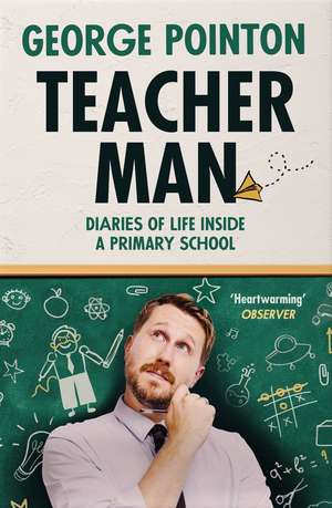 Teacher Man de George Pointon